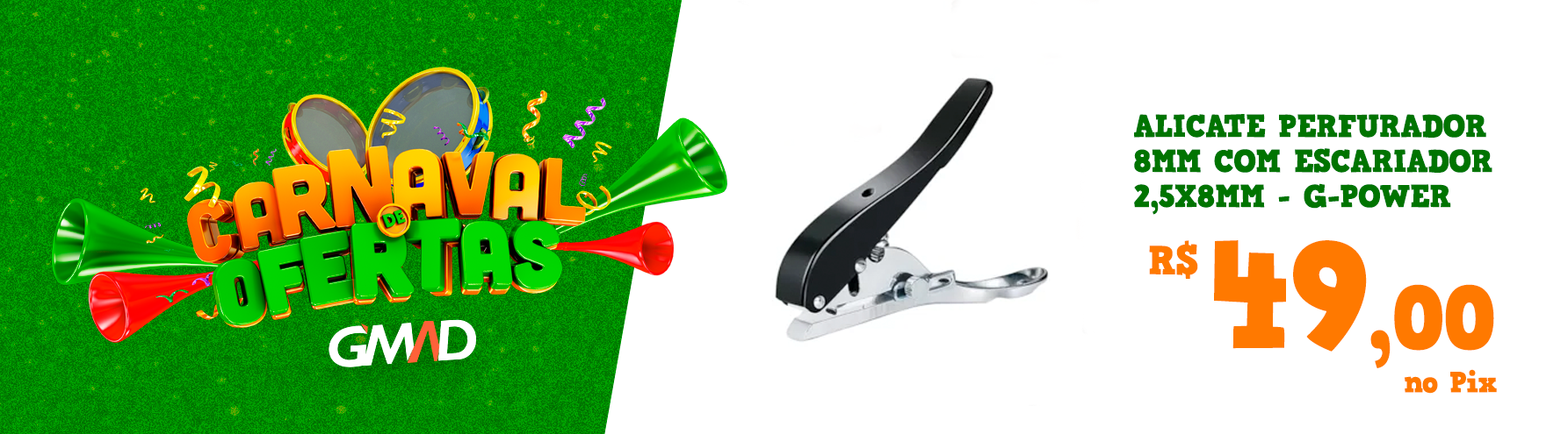 Alicate Perfurador 8mm G-Power - R$ 49 no Pix | GMAD